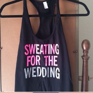 Sweating for the Wedding Bridal Tank